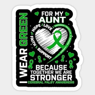 I Wear Green For Aunt Cerebral Palsy Awareness Sticker